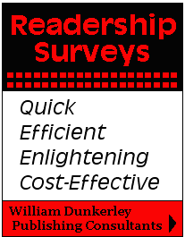 Readership Surveys by William Dunkerley Publishing Consultants, www.publishinghelp.com/consultant